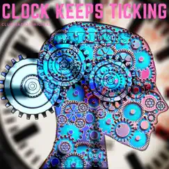 Clock Keeps Ticking (Radio Edit) Song Lyrics