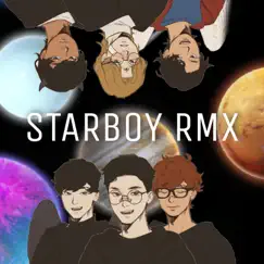 Starboy Rmx (Remix) [feat. Jurz, Lukx, Sebastián TK, sora & Crictus] - Single by Neon album reviews, ratings, credits