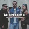 Miénteme - Single album lyrics, reviews, download