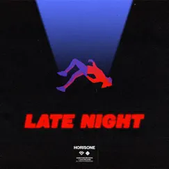 Late Night - Single by Horisone album reviews, ratings, credits