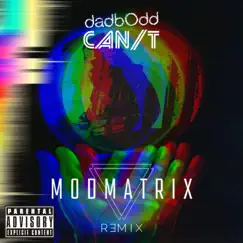 Can/T (Modmatrix Remix) Song Lyrics