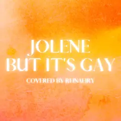 Jolene But It's Gay Song Lyrics