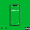 Cashin' Out - Single album lyrics, reviews, download