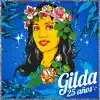 Gilda 25 Años album lyrics, reviews, download