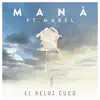 El Reloj Cucú (feat. Mabel) - Single album lyrics, reviews, download