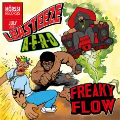 Freaky Flow (feat. A.F.R.O) - Single by Loasteeze album reviews, ratings, credits