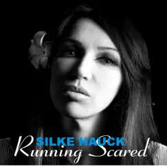 Running Scared by Silke Hauck album reviews, ratings, credits
