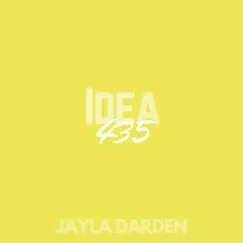Idea 435 - Single by Jayla Darden album reviews, ratings, credits