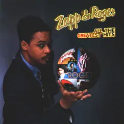 Zapp & Roger: All the Greatest Hits by Zapp & Roger album reviews, ratings, credits