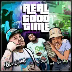 Real Good Time (feat. Jeff Skigh & YN Jay) Song Lyrics