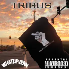 Tribus - Single by WhatupVERN album reviews, ratings, credits