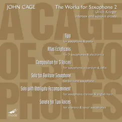 Cage: A Cage of Saxophones, Vol. 2 by Ulrich Krieger album reviews, ratings, credits