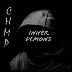 Inner Demons - Single by CHMP album reviews, ratings, credits