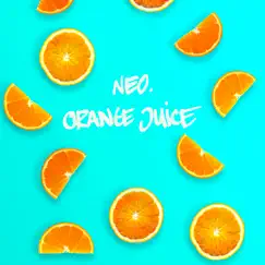 Orange Juice - Single by Neo album reviews, ratings, credits