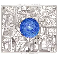 The Vicissitude Machine - EP by Gaven Ludington album reviews, ratings, credits