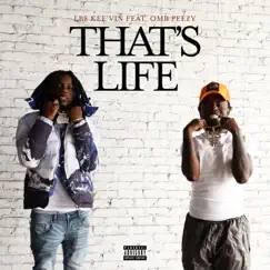 That's Life (feat. OMB Peezy) - Single by LBS Kee'vin album reviews, ratings, credits