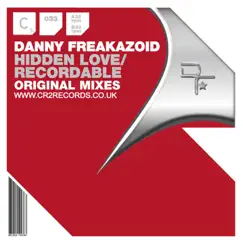 Hidden Love / Recordable - Single by Danny Freakazoid album reviews, ratings, credits