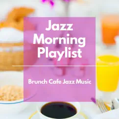 Brunch Cafe Jazz Music Song Lyrics