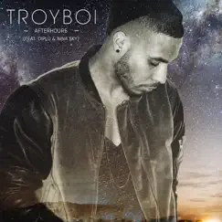 Afterhours (feat. Diplo & Nina Sky) - Single by TroyBoi album reviews, ratings, credits