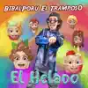 El Helado - Single album lyrics, reviews, download
