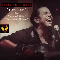Slow Down - Single by Striking Ghosts album reviews, ratings, credits