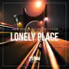 Lonely Place - Single album lyrics, reviews, download