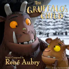 The Gruffalo's Child (Original Score) by René Aubry album reviews, ratings, credits
