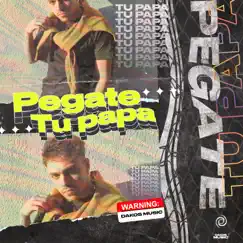 Pégate - Single by Tu Papá album reviews, ratings, credits