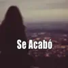 Se Acabó song lyrics