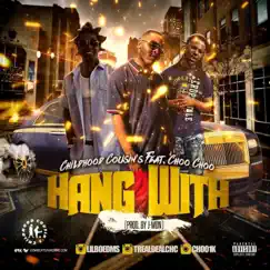 Hang With (feat. Choo Choo & Yung Treal) - Single by Lil Boe album reviews, ratings, credits