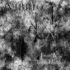 Fear & Trembling by Vibrio album reviews, ratings, credits
