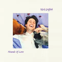 Hounds of Love - Single by Nick Griffith album reviews, ratings, credits