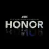 Honor (feat. AV Allure) - Single album lyrics, reviews, download