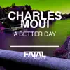 A Better Day - Single album lyrics, reviews, download