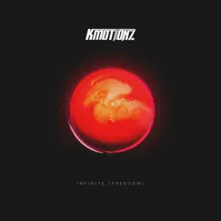 Infinite (Freedom) - Single by K Motionz album reviews, ratings, credits