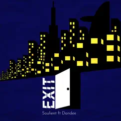 EXIT - Single by Soulient album reviews, ratings, credits