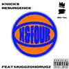 Knicks Resurgence (feat. Muggzondrugz) - Single album lyrics, reviews, download