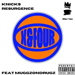 Knicks Resurgence (feat. Muggzondrugz) - Single by Xtorzionayte & Four Limbs album reviews, ratings, credits