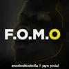 F.O.M.O (feat. Sayn Social) - Single album lyrics, reviews, download