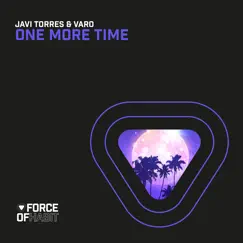 One More Time - Single by Javi Torres & VARO album reviews, ratings, credits