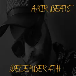 December 4th - Single by Amir Beats album reviews, ratings, credits