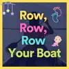 Row, Row, Row Your Boat (Instrumental Lullaby) - Single album lyrics, reviews, download
