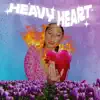 Heavy Heart - Single album lyrics, reviews, download