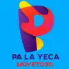 Pa La Yeca - Single album lyrics, reviews, download