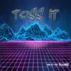 Toss It (Instrumental) [Instrumental] - Single album lyrics, reviews, download