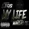 My LIfe (feat. Maniac OE & Ninetre) - Single album lyrics, reviews, download
