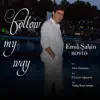 Follow My Way (feat. Alim Qasimov, Ülviyyə Ağayeva & Natiq Ritm Qrupu) - Single album lyrics, reviews, download