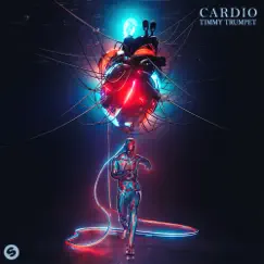 Cardio - Single by Timmy Trumpet album reviews, ratings, credits