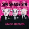 Lunatics and Slaves album lyrics, reviews, download