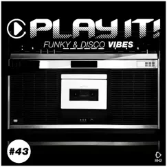Play It!: Funky & Disco Vibes, Vol. 43 by Various Artists album reviews, ratings, credits